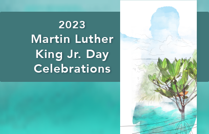 2023 Martin Luther King Jr. Day Celebrations