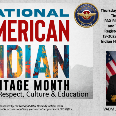 National American Indian Heritage Month: Celebrating Respect, Culture and Education. Guest speaker Vice Adm. Jeffrey Trussler, deputy chief of Naval Operations for Information Warfare and director of Naval Intelligence